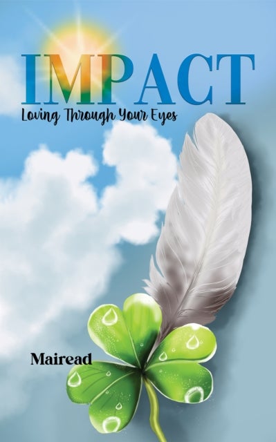 Impact - Loving Through Your Eyes