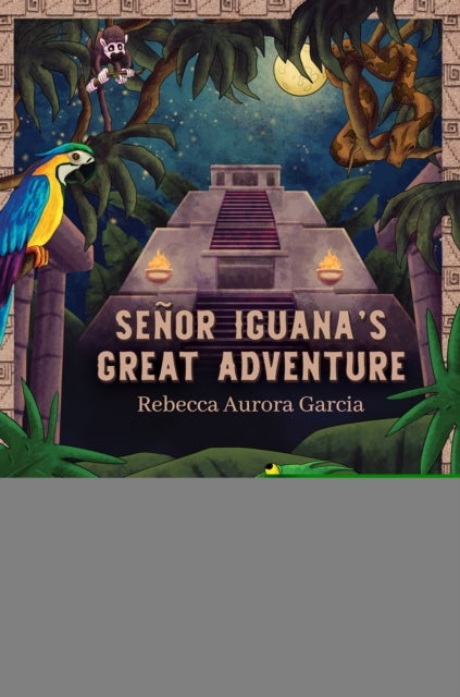 Senor Iguana’s Great Adventure
