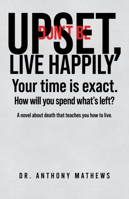 Don't Be Upset, Live Happily