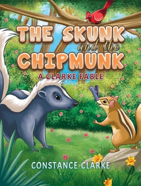 The Skunk and the Chipmunk - A Clarke Fable