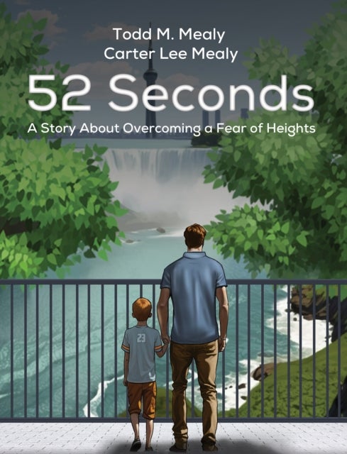 52 Seconds - A Story About Overcoming a Fear of Heights