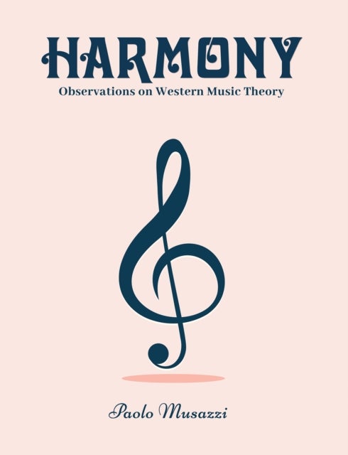 Harmony - Observations on Western Music Theory