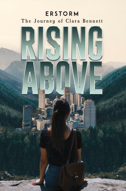 Rising Above - The Journey of Clara Bennett