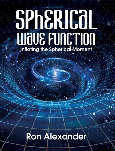 Spherical Wave Function - Inflating the Spherical Moment