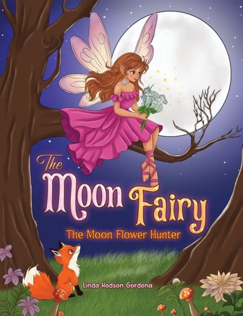 The Moon Fairy - The Moon Flower Hunter