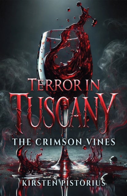 Terror in Tuscany - The Crimson Vines