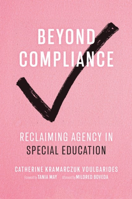 Beyond Compliance - Reclaiming Agency in Special Education