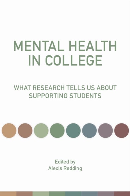 Mental Health in College - What Research Tells Us About Supporting Students