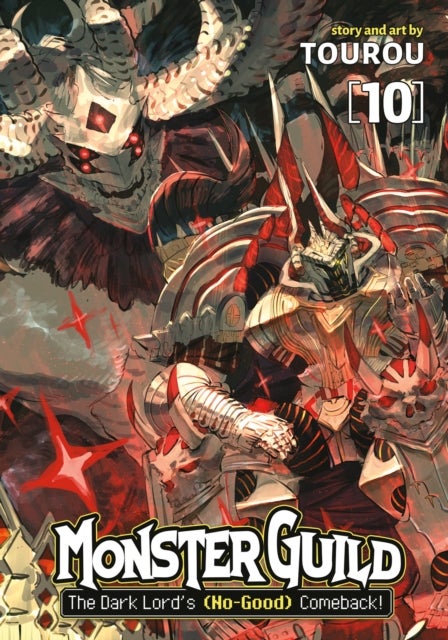Monster Guild: The Dark Lord's (No-Good) Comeback! Vol. 10