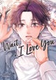 Wait, I Love You Vol. 2