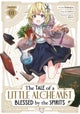 The Tale of a Little Alchemist Blessed by the Spirits (Manga) Vol. 1