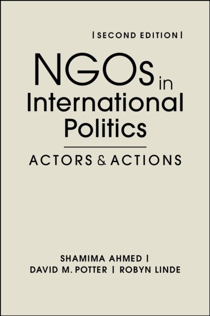 NGOs in International Politics - Actors and Actions, Second Edition