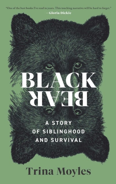 Black Bear - A Story of Siblinghood and Survival