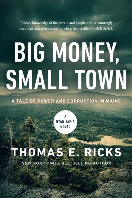 Big Money, Small Town - A Ryan Tapia Novel