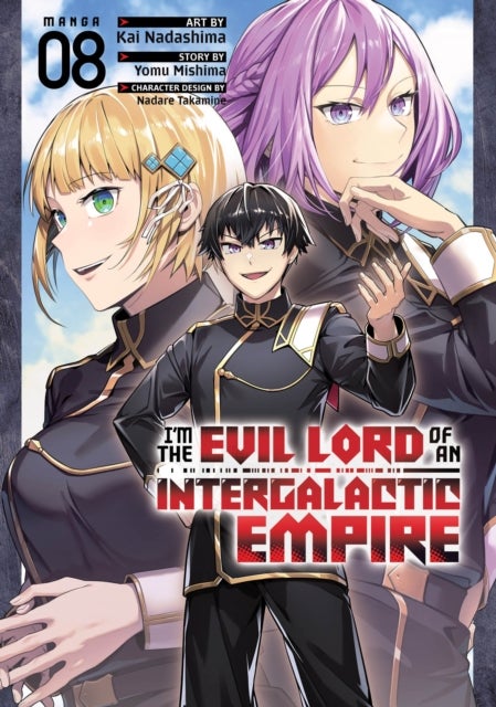I'm the Evil Lord of an Intergalactic Empire! (Manga) Vol. 8