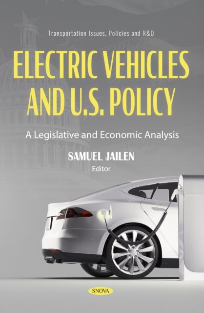 Electric Vehicles and U.S. Policy: A Legislative and Economic Analysis