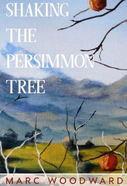Shaking the Persimmon Tree