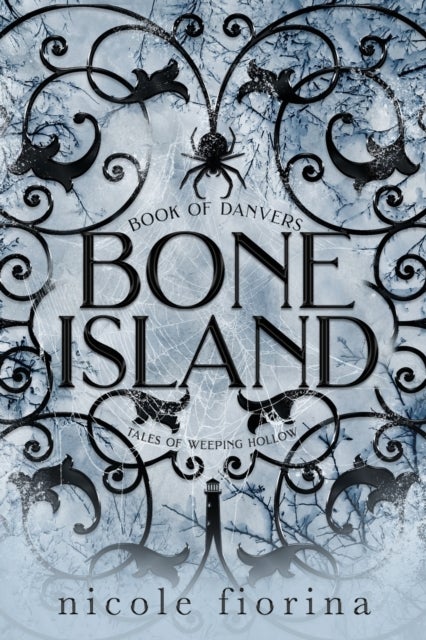 Bone Island: Book of Danvers - Tales of Weeping Hollow 2