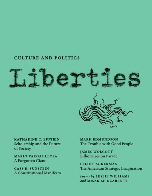 Liberties Journal of Culture and Politics - Summer 2023