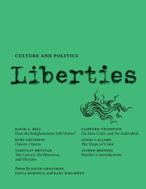 Liberties Journal of Culture and Politics - Spring 2025