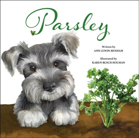 Parsley - A Love Story of a Child for Puppy and Plants