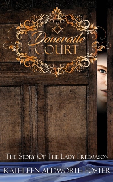 Doneraile Court - The Story of The Lady Freemason