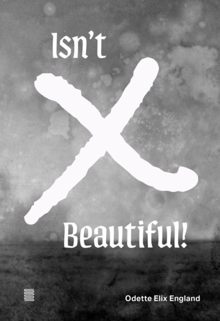 Odette Elix England: Isn't X Beautiful!