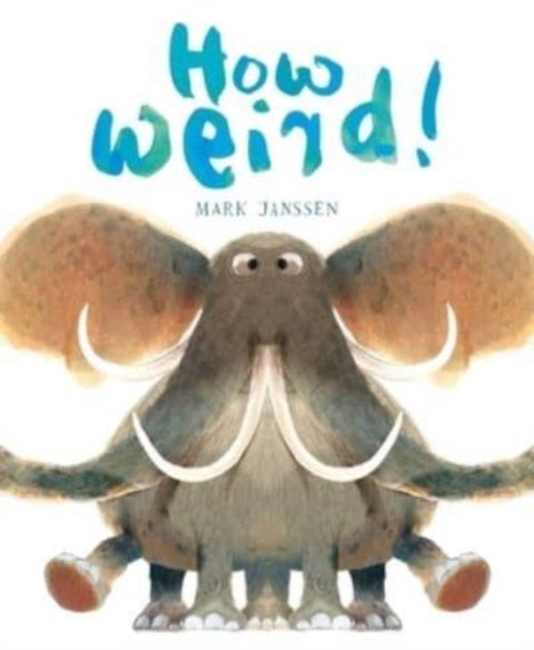 How Weird! - (Silly Books for Babies)
