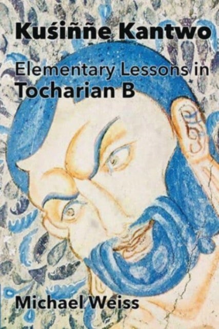 Kusinne Kantwo - Elementary Lessons in Tocharian B
