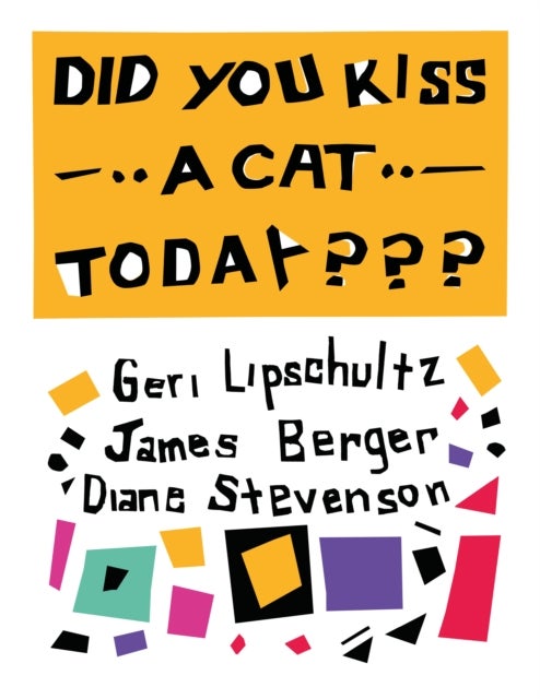 Did You Kiss A Cat Today??? - Poems for Children