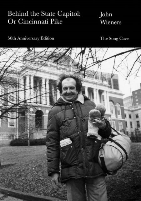 Behind the State Capitol: Or Cincinnati Pike - 50th Anniversary Edition
