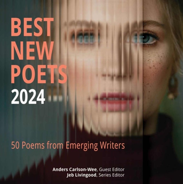 Best New Poets 2024 - 50 Poems from Emerging Writers