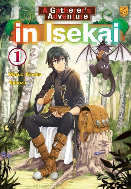 A Gatherer's Adventure in Isekai, Vol 1