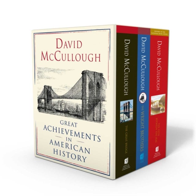 David McCullough: Great Achievements in American History - The Great Bridge, The Path Between the Seas, and The Wright Brothers
