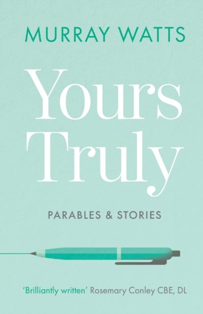 Yours Truly - Parables and Stories