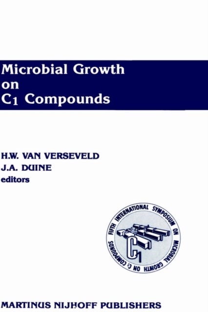 Microbial Growth on C1 Compounds - Proceedings of the 5th International Symposium