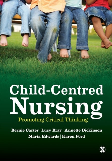 Child-Centred Nursing - Promoting Critical Thinking