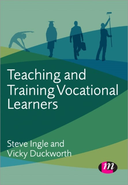 Teaching and Training Vocational Learners