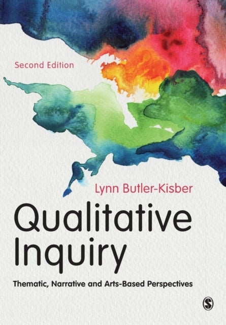 Qualitative Inquiry - Thematic, Narrative and Arts-Based Perspectives