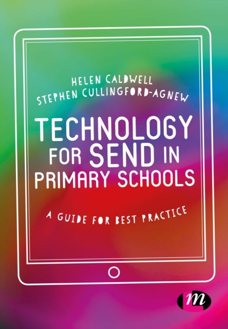 Technology for SEND in Primary Schools - A guide for best practice