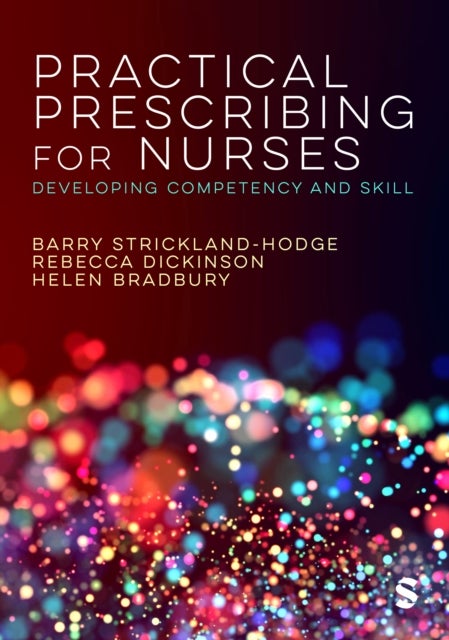 Practical Prescribing for Nurses - Developing Competency and Skill