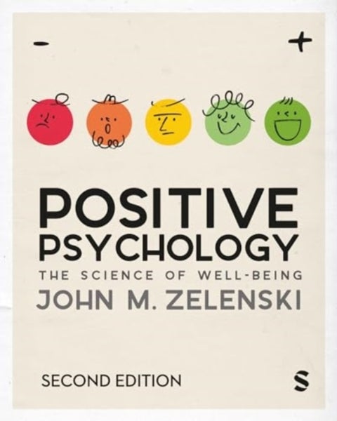 Positive Psychology - The Science of Well-Being