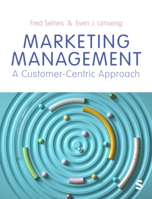 Marketing Management - A Customer-Centric Approach