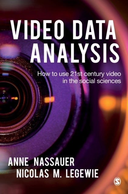 Video Data Analysis - How to Use 21st Century Video in the Social Sciences