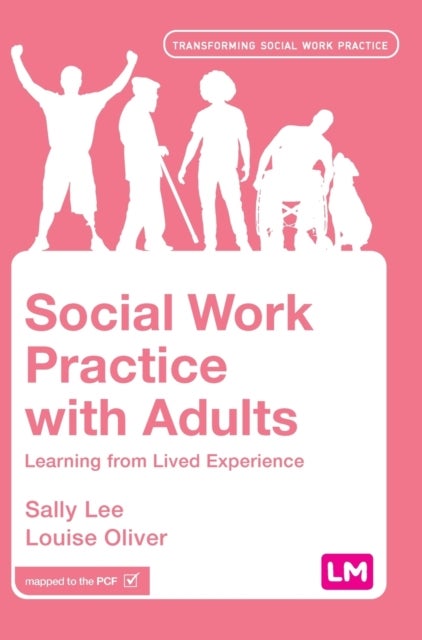 Social Work Practice with Adults - Learning from Lived Experience