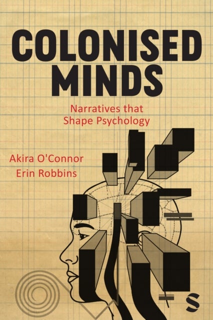 Colonised Minds - Narratives that Shape Psychology