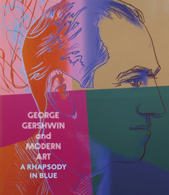 George Gershwin and Modern Art - A Rhapsody in Blue