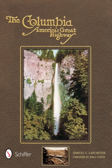 The Columbia - America's Great Highway