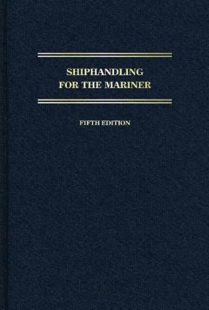 Shiphandling for the Mariner