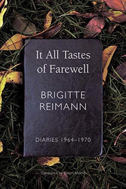 It All Tastes of Farewell - Diaries, 1964–1970